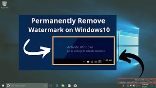 [2024] Permanently Remove:Activate Windows Go To Settings To Activate Windows Watermark on Windows10