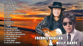 Willy Garte,Freddie Aguilar Greatest Hits NON-STOP || Freddie Aguilar,Willy Garte tagalog Love Songs