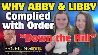 Why Abby Williams \u0026 Libby German Obeyed Chilling 'Down the Hill' Command from Their Killer