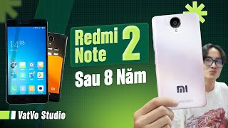 Nhìn lại Redmi Note 2: 8 NĂM - 1 GIÁ BÁN | Vật Vờ Studio