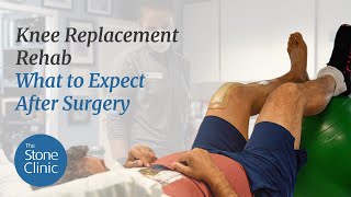 Knee Replacement Rehab - What to Expect After Your Surgery