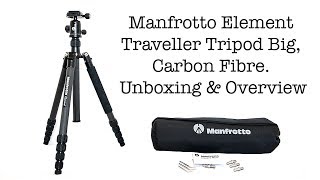 Manfrotto Element Traveller Tripod Big Carbon Fibre I Unboxing \u0026 Overview