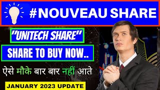 NOUVEAU SHARE + UNITECH SHARE UPDATE + BIG UPDATE JANUARY 2022