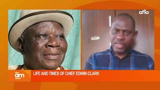 REMEMBERING CHIEF EDWIN CLARK: HIS LEGACY, LEADERSHIP \u0026 IMPACT