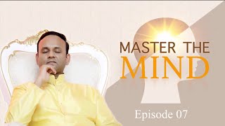 Master the Mind - Episode 7 - Get Your Basics Right