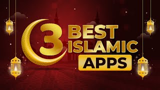 3 Best Islamic Apps 2022 for Every Muslims
