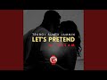 Lets Pretend (feat. Jammin & Dj Ozlam)