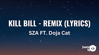 SZA - Kill Bill Remix (Lyrics) Ft. Doja Cat