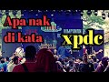 Apa Nak Dikata⁉️Xpdc 👍👉Live👈DiHimpunan Belia@Smile☺️👍Kuala Kangsar Perak👍