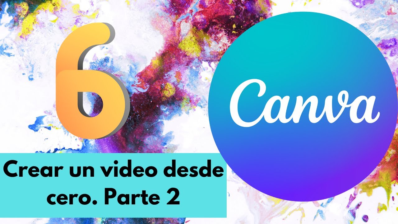 🎞️6.Crear Un Video En Canva - Parte 2 - Cómo Usar Canva - YouTube