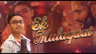 Ek Mulaqaat || Aum Agrahari || Vishal Mishra || Hindi Songs || New Songs 2023