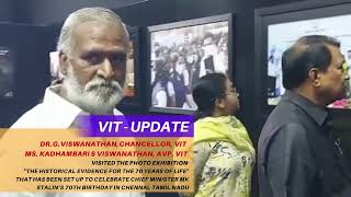 Dr.G.Viswanathan | Chancellor | Ms.Kadhambari S Viswanathan | AVP | VIT | Photo Exhibition