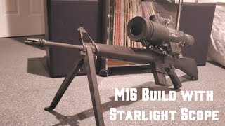 M16 Build with AN/PVS-2 Starlight Scope and Colt 4x21 Optic