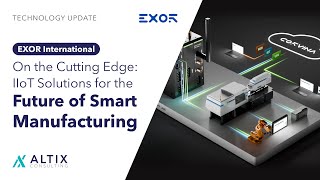 On the Cutting Edge: IIoT Solutions for the Future of Smart Manufacturing