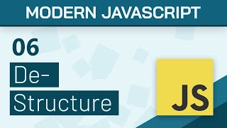 #06 - Destructuring Objects & Arrays - Modern Javascript (ES6+) Tutorial