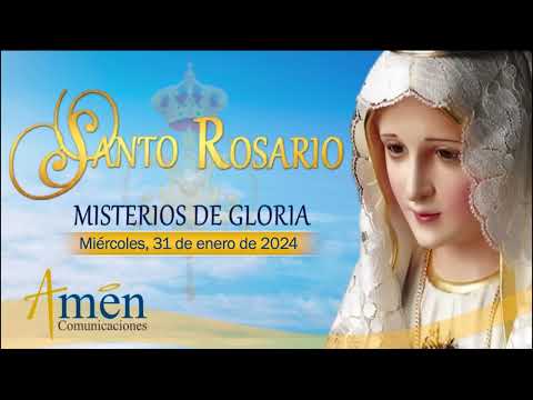 Santo Rosario de Hoy Miércoles 31 Enero de 2024 l Amen Comunicaciones l Católica l María