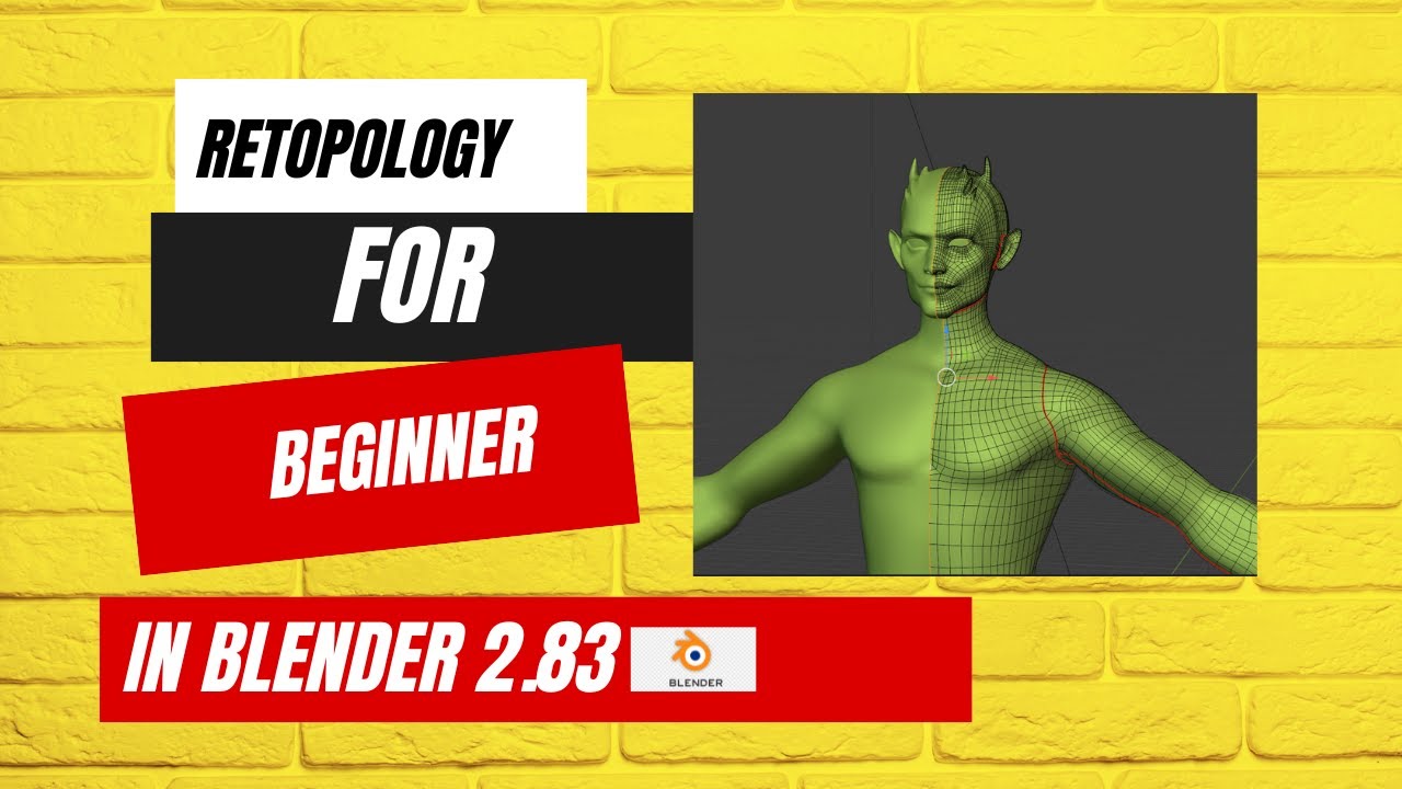 RETOPOLOGY FOR BEGINNERS IN BLENDER 2.83 - YouTube