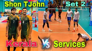 Shon TJohn 😍 War 🔥 Kerala Vs Services 💥 Set 2 | National Game’s