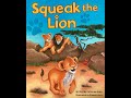 Squeak the Lion - Give Us A Story!