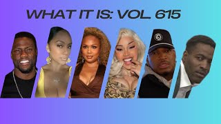 What It Is 615