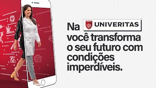 UNIVERITAS – Condições imperdíveis para você.