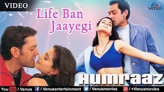 Life Ban Jaayegi Full Video Song : Humraaz | Bobby Deol, Amisha Patel, Akshaye Khanna |