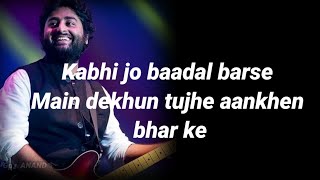 "Kabhi Jo Badal Barse" Song (Lyrics) Jackpot | Arijit Singh | Sachiin J Joshi, Sunny Leone