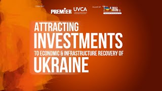 Attracting Investments to the Processes of Ukraine's Recovery | ReBuild Ukraine 2024