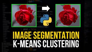 Image Segmentation with K-Means Clustering in Python