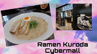 Ramen Kuroda at Cybermall Eastwood City