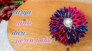 PERCA FABRIC CREATION || UNIQUE WORKS FROM PERCA || KANZASHI FLOWER FROM PERCA BATIK