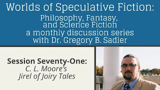 Catherine Lucile Moore's Jirel of Joiry Tales | Worlds of Speculative Fiction (lecture 71)