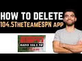 ✅ How To Uninstall/Delete/Remove 104.5 The Team ESPN (WTMM) App (Full Guide)