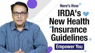 Here's How IRDA's New Health Insurance Guidelines Empower You