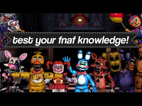 Fnaf Quiz Test Your Fnaf Knowledge Fnafsz Youtube