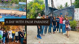 A Day With Palm Paradise Resort😎 || Day out with friends