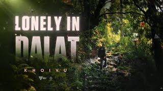 LONELY IN DALAT - KHOI VU | OFFICIAL VISUALIZER