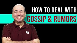 How to Deal with Gossip and Rumors: STOP the Drama Fast
