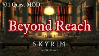 #04【SKYRIM SE】リナちゃんとクエストMODの旅 「Beyond Reach」編