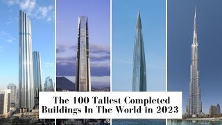 The 100 Tallest Completed Buildings In The World In 2023 🏙|| Statistics Space