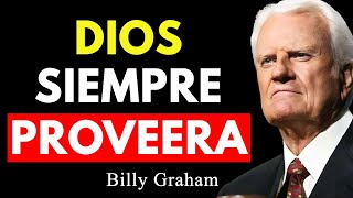 No te Afanes por el Mañana, Dios Tiene El Control de Todo | Billy Graham