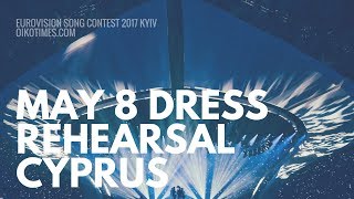 oikotimes.com: Cyprus' Dress Rehearsal First Semi Final Eurovision 2017