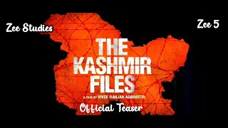 THE KASHMIR FILES  | Official |Full Hd Teaser| Trailer| Source Zee Studies |Anupam Kher|Mithun Daa |