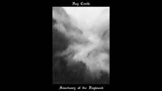 Fog Castle - Sanctuary of the Fogwood