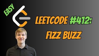 Leetcode Solutions: Problem 412 - Fizz Buzz