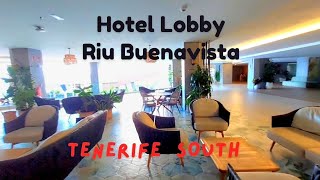 Lobby \u0026 24 Hour Bar Riu Buenavista Tenerife / Sep 2024