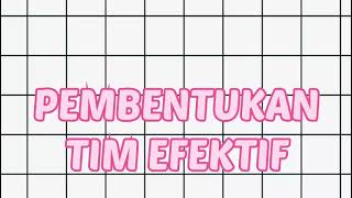 Pembentukan Tim Efektif