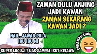 SUPER LUCU..!!! Uas sampai ikut ketawa mendengar jawaban ibu ibu | Ustadz Abdul Somad