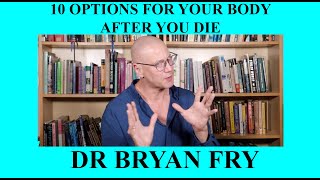 10 options for your body after you die
