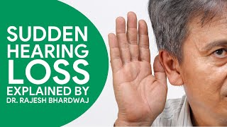 Sudden Hearing Loss? Dr. Rajesh Bhardwaj | New Delhi | Vasant Vihar